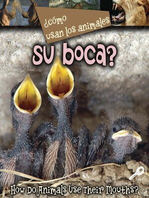 cover image of ¿Cómo Usan Los Animales Su Boca?